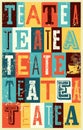 Tea typographical vintage style grunge poster. Retro vector illustration.