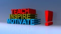 Teach inspire motivate on blue Royalty Free Stock Photo