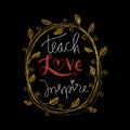 Teach love inspire Royalty Free Stock Photo