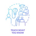 Teach what you know blue gradient concept icon