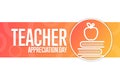 Teacher Appreciation Day. Holiday concept. Template for background, banner, card, poster with text inscription. Vector Royalty Free Stock Photo