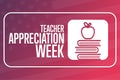 Teacher Appreciation Week. Holiday concept. Template for background, banner, card, poster with text inscription. Vector Royalty Free Stock Photo