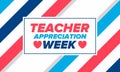 Teacher Appreciation Week in United States. Celebrated in May. In honour of teachers. School and education. Vector