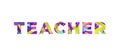 Teacher Concept Retro Colorful Word Art Illustration