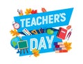 Teacher`s Day. The inscription on a blue ribbon surrounded by various school attributes