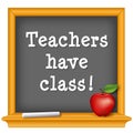 Teachers have class!. Red apple, chalk, blackboard. Celebrate Teacher Day, national holiday, Tuesday, first full week of May. Royalty Free Stock Photo