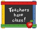 Teachers have Class, Ruler Blackboard, Apple