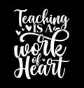 Teaching Is A Work Of Heart, Elementary School Best Teacher Ever, Teaching Lover Graphic