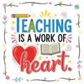 Teaching is a work of heart Royalty Free Stock Photo