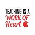 Teaching is a Work of Heart - Inspirational Quote with Apple Royalty Free Stock Photo
