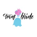 Team bride hand drawn Bachelorette party, hen party or bridal shower hand written calligraphy phrase, greeting card Royalty Free Stock Photo