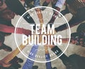 Team Building Collaboration Connection Corporate Teamwork Concept Royalty Free Stock Photo