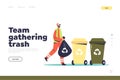 Team gathering trash landing page with street cleaner gather garbage and recycle containers