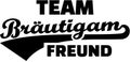 Team Groom. Friend. german. Vintage font.