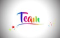 Team Handwritten Word Text with Rainbow Colors and Vibrant Swoosh