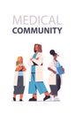 Team of medical professionals mix race female doctors in uniform standing together medicine healthcare