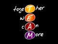 TEAM - Together We Can More acronym Royalty Free Stock Photo