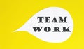 TEAM WORK speech bubble isolated on the yellow background Royalty Free Stock Photo