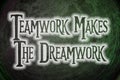 Teamwork Makes The Dreamwork Concept Royalty Free Stock Photo