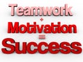 Teamwork + Motivation = Success!