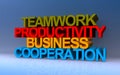 Teamwork productivity business cooperation on blue