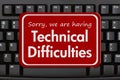 Technical Difficulties message on a black keyboard