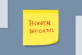 Technical difficulties sign