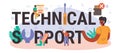 Technical support typographic header. Consultant help a client