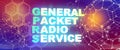 Technology acronym GPRS - General Packet Radio Service