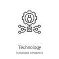 technology icon vector from sustainable competitive advantage collection. Thin line technology outline icon vector illustration.