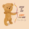 Teddy Bear Shoots A Bow. Logo, Icon With The Slogan Always Play Hard. Vintage Vector Illustration Template Poster For