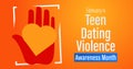 Teen dating violence awareness month. Observed in February each year