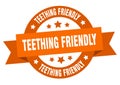 teething friendly round ribbon isolated label. teething friendly sign.