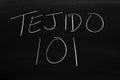 Tejido 101 On A Blackboard. Translation: Knitting 101