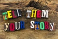 Tell them personal story experience speak up storytelling communication