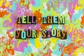 Story storytelling listen share communication storyteller information Royalty Free Stock Photo