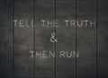 Tell truth run honesty respect integrity letterpress Royalty Free Stock Photo