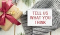 Tell Us What You Think text written