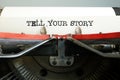 Tell Your Story is shown using the text Royalty Free Stock Photo