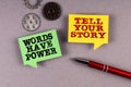 Tell your story and Words Have Power. Two speech bubbles on a gray background Royalty Free Stock Photo