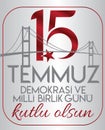 15 temmuz demokrasi ve milli birlik gunu illustration. 15 July, Happy Holidays Democracy Republic of Turkey celebration ca