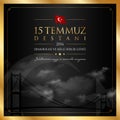 15 July, The Democracy and National Unity Day of Turkey celebration card.