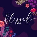 Faith Family Home Quote Blessed vector in flower Background