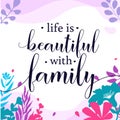 Family Home Love Quote Life is Beautiful vector Natural Background Royalty Free Stock Photo
