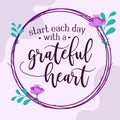 Life Faith Quote Start with Grateful Heart vector Natural Background Royalty Free Stock Photo