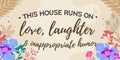 Family Home Love Quote Love Laughter and Humor vector Natural Background