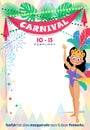 Template Carnival poster with cute Brazilian Girl wearing a samba dancer costume.