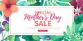 Template designt discount banner for happy mother`s day. Horizontal poster for special mother`s day sale with flower