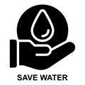 save water, water, conservation, preservation, environment, ecology solid or glyph icon Royalty Free Stock Photo