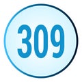 Number 309 symbol or logo with round frame in blue gradient color Royalty Free Stock Photo